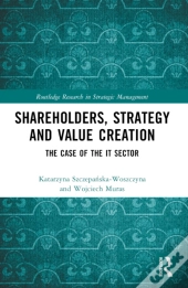 Shareholders, Strategy And Value Creation