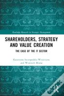 Shareholders, Strategy And Value Creation