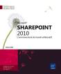 Sharepoint 2010 - L Environnement De Travail Collaboratif - Preview