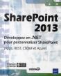 Sharepoint 2013 - Developpez En .Net Pour Personnaliser Sharepoint (Apps, Rest, Csom Et Azure) - Preview