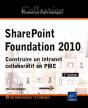 Sharepoint Foundation 2010 - Construire Un Intranet Collaboratif En Pme [2ieme Edition] - Preview