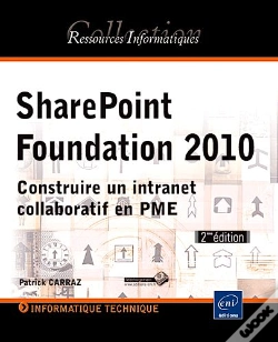 Capa do artigo Sharepoint Foundation 2010 - Construire Un Intranet Collaboratif En Pme [2ieme Edition]