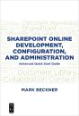 Sharepoint Online Development, Configuration, And Administration - Preview