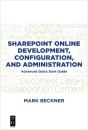 Sharepoint Online Development, Configuration, And Administration - Preview