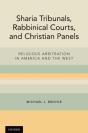 Sharia Tribunals, Rabbinical Courts, And Christian Panels - Preview