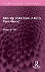 Sharing Child Care In Early Parenthood - Preview