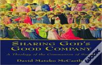 Sharing God'S Good Company