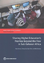 Sharing Higher Education'S Promise Beyond The Few In Sub-Saharan Africa - Preview