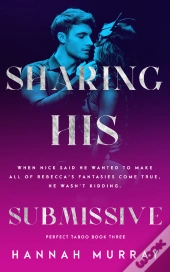 Sharing His Submissive