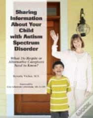 Sharing Information About Your Child With Asd (Respite Care)