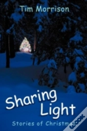 Sharing Light: Stories Of Christmas