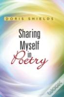 Sharing Myself In Poetry
