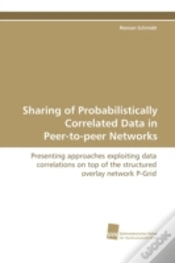 Capa do artigo Sharing Of Probabilistically Correlated Data In Peer-To-Peer Networks