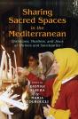 Sharing Sacred Spaces In The Mediterranean - Preview
