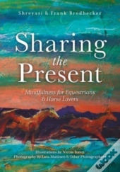 Sharing The Present: Mindfulness For Equ