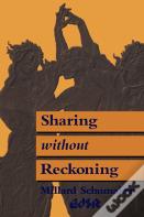 Sharing Without Reckoning
