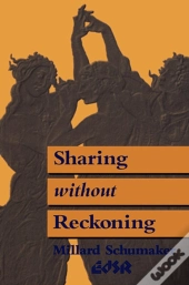 Sharing Without Reckoning