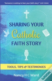 Sharing Your Catholic Faith Story