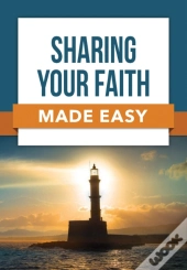 Sharing Your Faith Made Easy