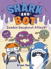 Capa do artigo Shark And Bot #3: Zombie Doughnut Attack!