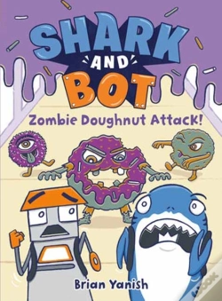 Capa do artigo Shark And Bot #3: Zombie Doughnut Attack!
