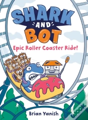 Capa do artigo Shark And Bot #4: Epic Roller Coaster Ride!