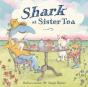 Shark At Sister Tea - Preview