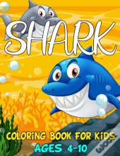 Shark Coloring Book For Kids Ages 4-10
