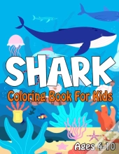 Shark Coloring Book For Kids Ages 4-10