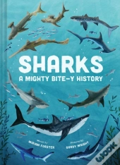 Sharks: A Mighty Bite-Y History