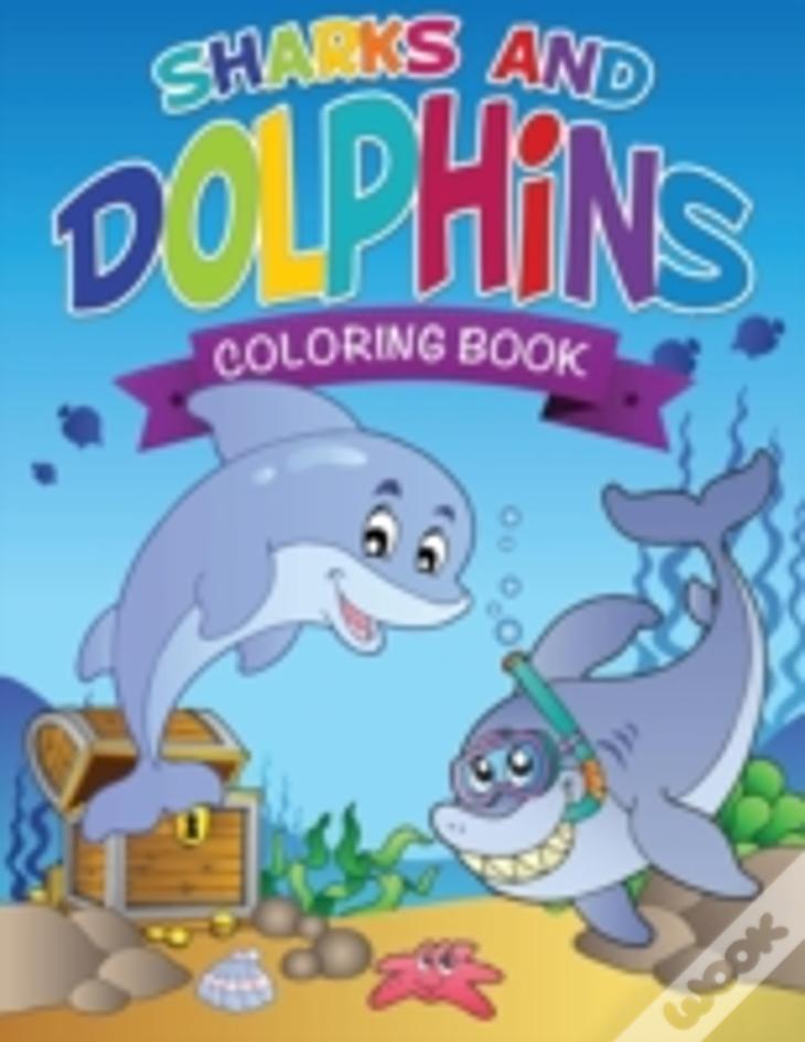 Sharks And Dolphins Coloring Book