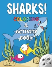 Capa do artigo Sharks! Coloring & Activity Book Ages 4 - 8