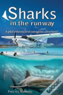 Sharks In The Runway