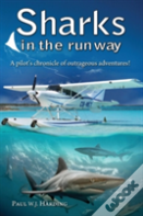 Sharks In The Runway