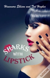 Sharks With Lipstick