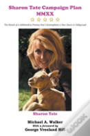Sharon Tate Campaign Plan Mmxx