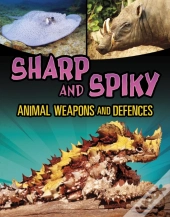 Sharp And Spiky Animal Weapons And Defences