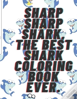 Capa do artigo Sharp Sharp Shark, The Best Shark Coloring Book Ever.