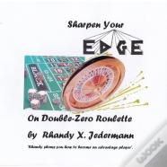 Sharpen Your Edge On Double-Zero Roulette
