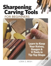 Capa do artigo Sharpening Carving Tools For Beginners