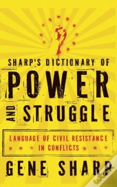 Sharp'S Dictionary Of Power And Struggle