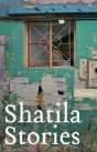Shatila Stories - Preview