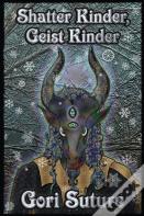 Shatter Kinder, Geist Kinder