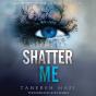 Shatter Me - Preview