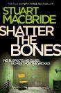 Shatter The Bones - Preview
