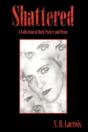 Shattered: A Collection Of Dark Poetry A - Preview
