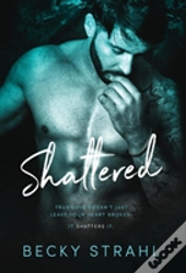 Shattered