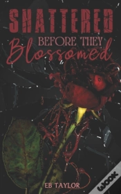 Capa do artigo Shattered Before They Blossomed