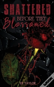 Capa do artigo Shattered Before They Blossomed