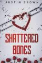Shattered Bones - Preview